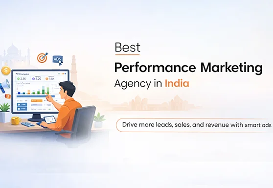 Best Performance Marketing Agency in India