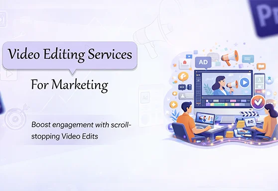 Best Video Editing Services for Marketing Agencies