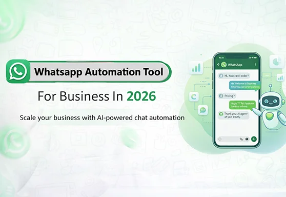 Best WhatsApp Automation Tool for Business in 2026